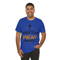 Pray More Tee