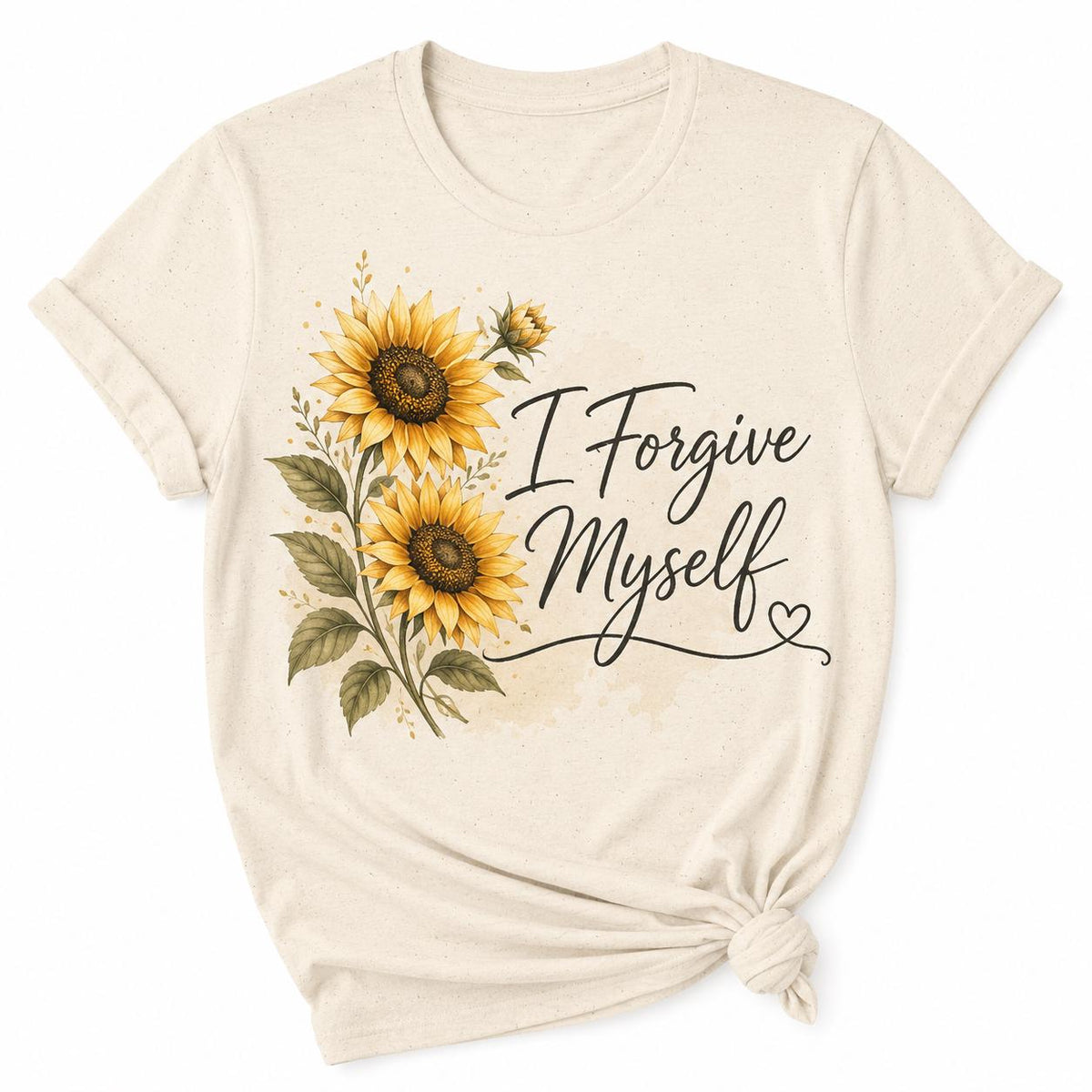 I Forgive Myself Sunflower T-Shirt